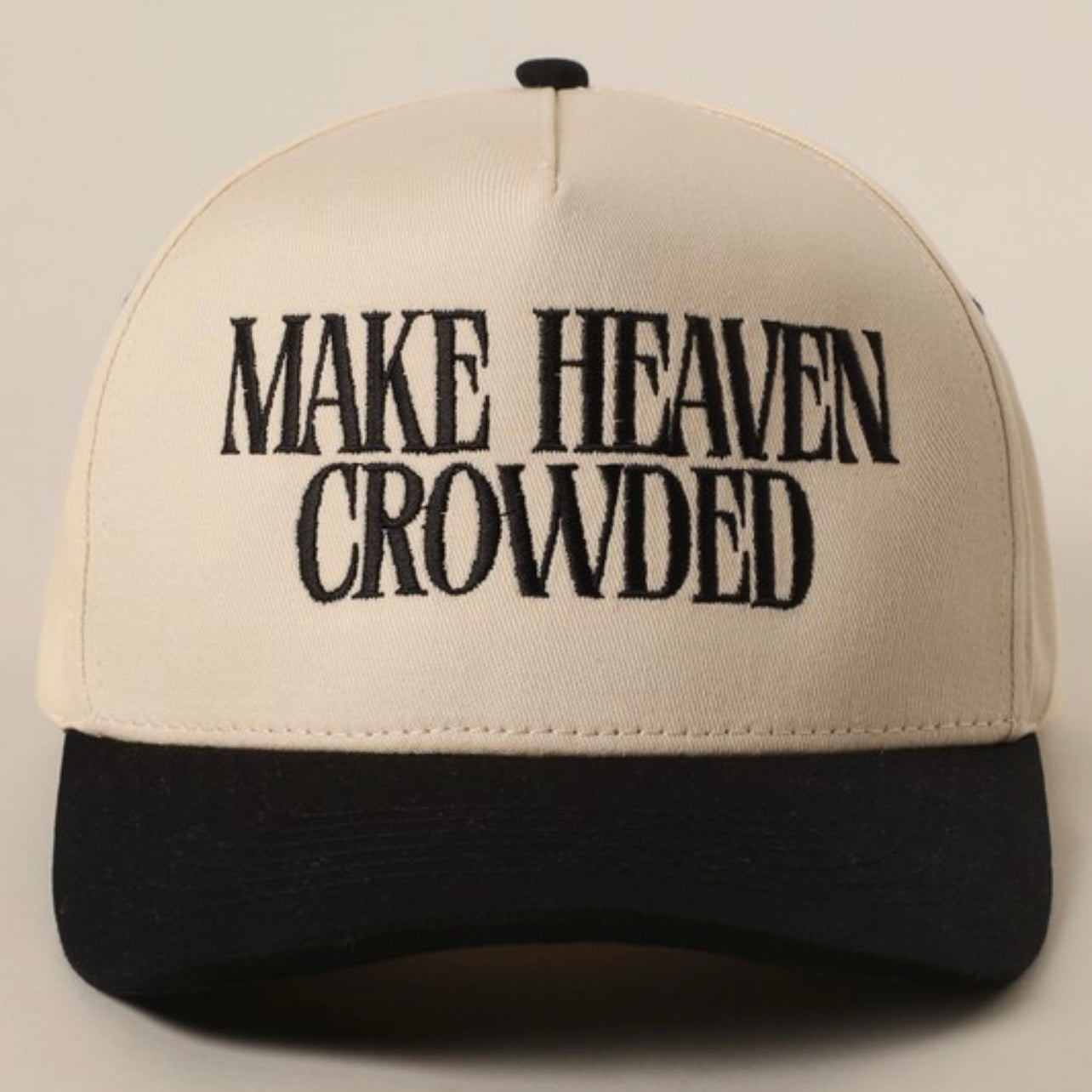 Make Heaven Crowded Trucker Hat