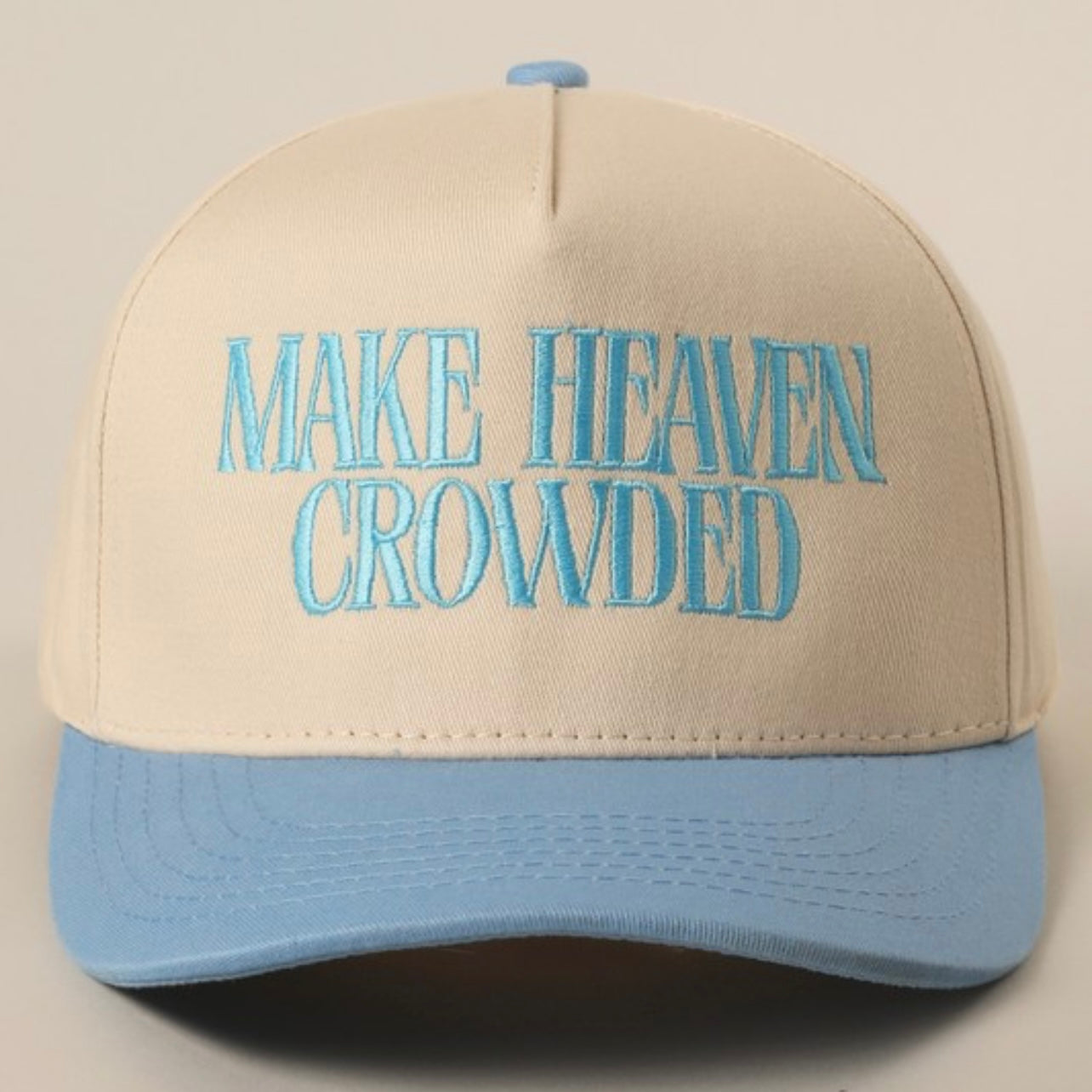 Make Heaven Crowded Trucker Hat