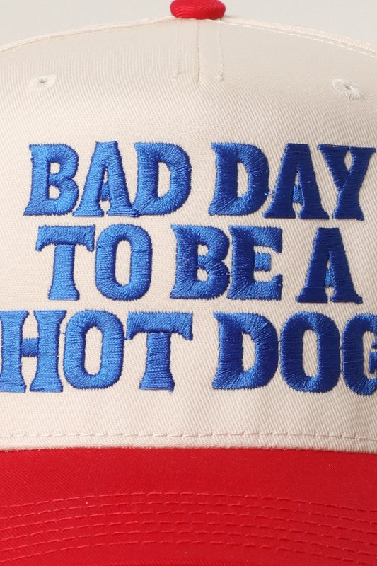 Bad Day To Be A Hotdog Trucker Hat