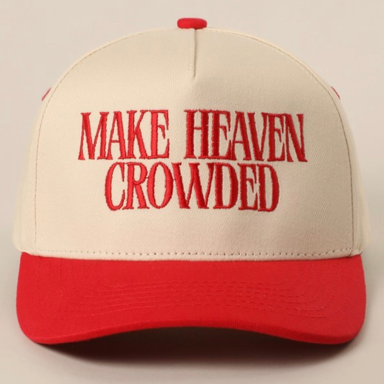Make Heaven Crowded Trucker Hat