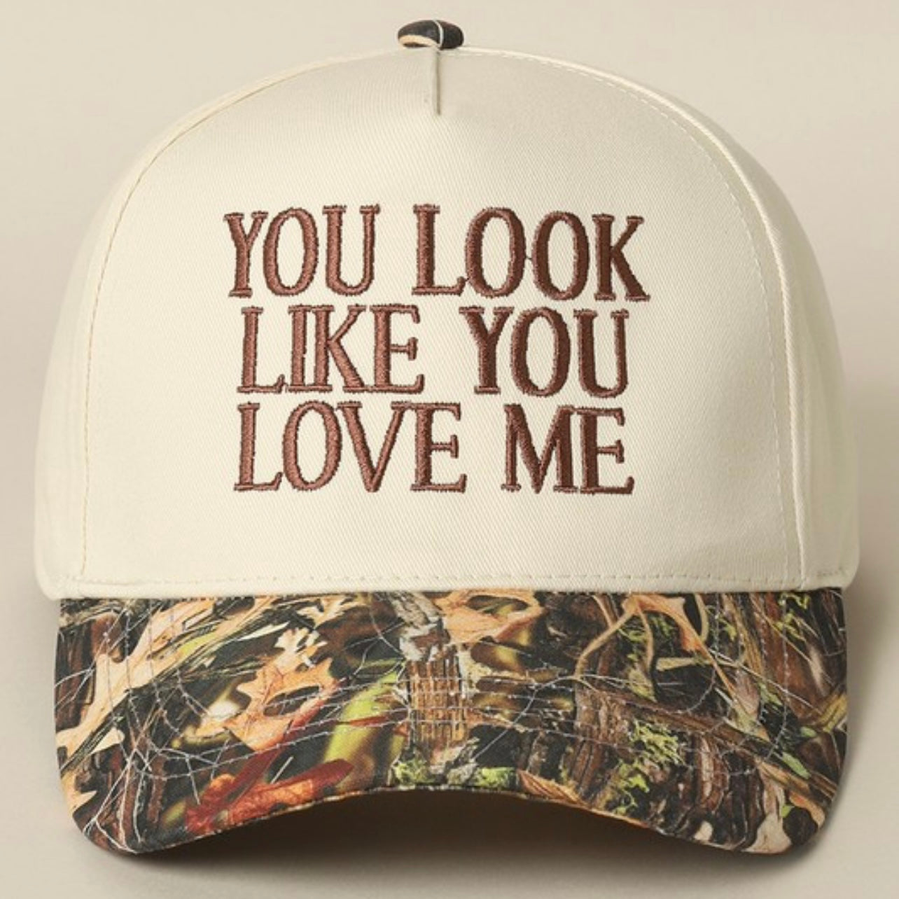 You Look Like You Love Me Camo Trucker Hat