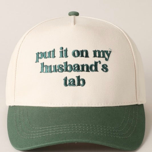 Put it On My Husbands Tab Trucker Hat