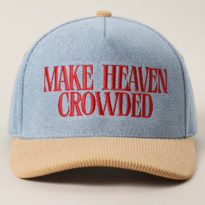Make Heaven Crowded Denim Trucker Hats
