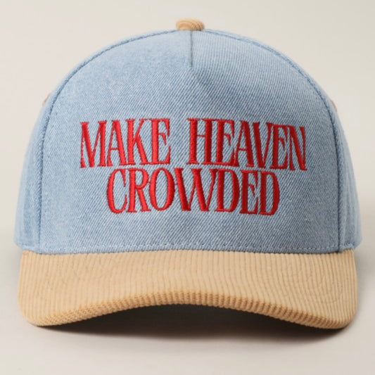 Make Heaven Crowded Denim Trucker Hats
