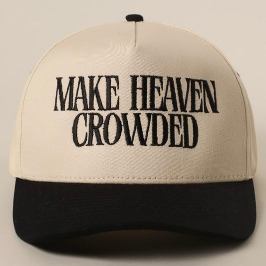 Make Heaven Crowded Trucker Hat