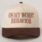 I Promised Other People I’d Be On My Trucker Hat