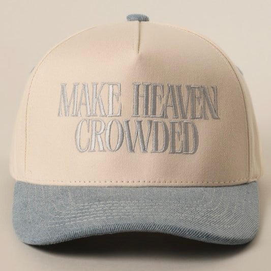 Make Heaven Crowded Trucker Hat