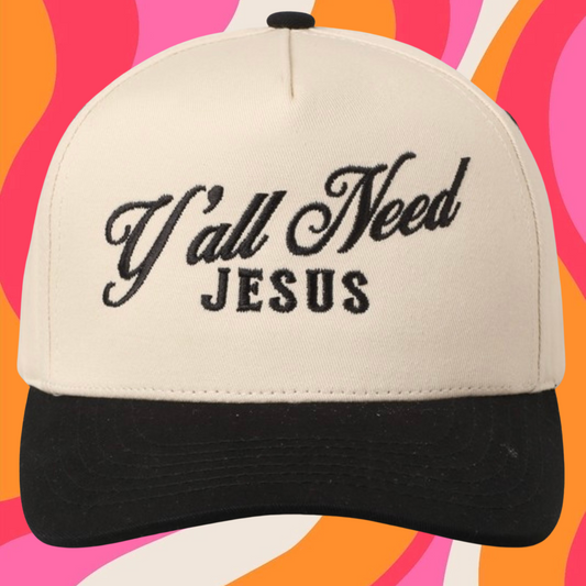Y’all Need Jesus Trucker Hat