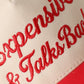 Expensive & Talks Back Trucker Hat