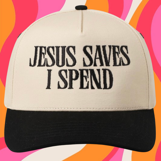 Jesus Saves, I Spend Trucker Hat