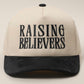 Raising Believers Trucker Hat