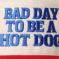 Bad Day To Be A Hotdog Trucker Hat