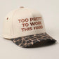 Too Pretty To Work This Hard Leopard Trucker Hat
